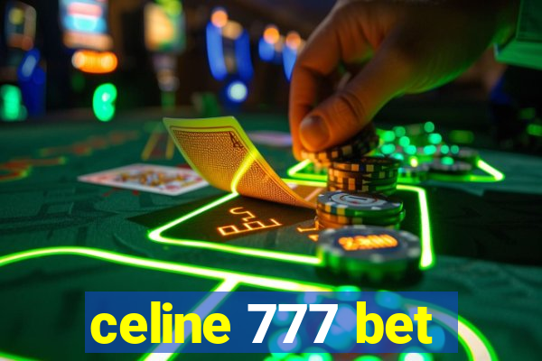 celine 777 bet